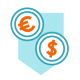 An icon of two coins outlined in blue, one with an orange euro symbol and one with an orange dollar symbol, placed on a blue shield‑like background.